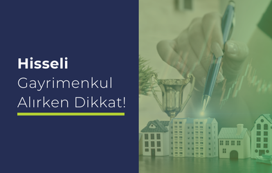 Hisseli Gayrimenkul Nedir, Alım Satımı Nasıl Yapılır?
