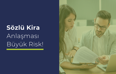 Kiracıyla Yapılan Sözlü Anlaşma Geçerli mi?