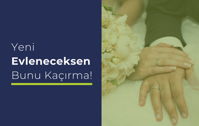 Yeni Evlenecek Çiftlere Kira Komisyonu Muafiyeti!